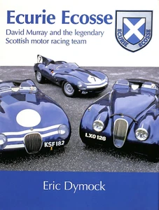 Dymock ~ ECURIE ECOSSE David Murray & Legendary Scottish Motor Racing Team 2007 - Picture 1 of 15