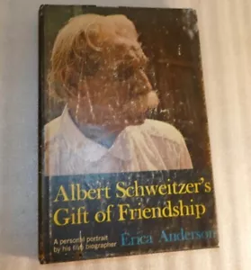 Albert Schweitzer's Gift of Friendship par Erica Anderson 1964 1ère édition HC DJ - Photo 1/9