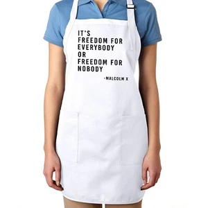 Freedom For Everybody Malcolm X Equality Civil Rights Sarcastic Apron Adjustable - Picture 1 of 2