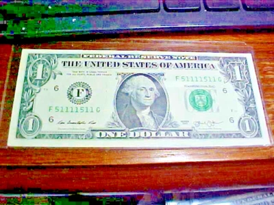 2013 BINARY $1 DOLLAR BILL SERIAL NUMBER F 51111511 - REPEATER SIX 1’s - Image 1 of 3
