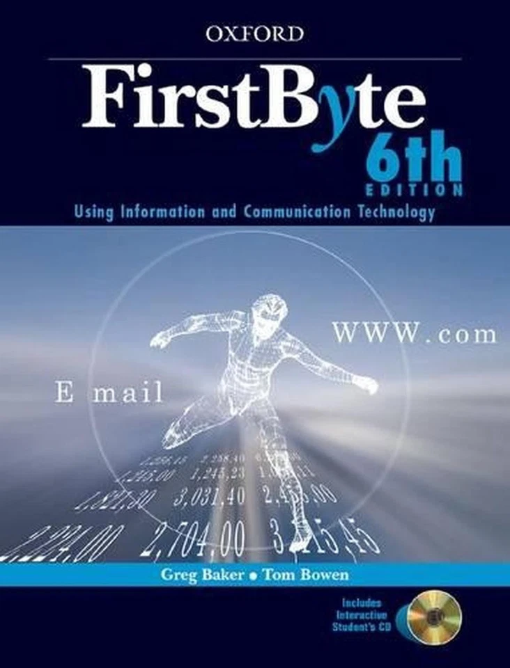 First Byte: Using Information and Communication Technology by Baker (English) Pa - Image 1 of 1