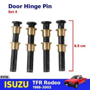 Door Hinge Pin and Bushing Kit 4 Pcs Fit For 1988-02 Isuzu TF TFR Holden Pickup - Picture 1 of 7