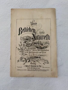 1891 Von Bethlehem nach Nazareth Noten Rosche & Co. Chicago Antik - Bild 1 von 4