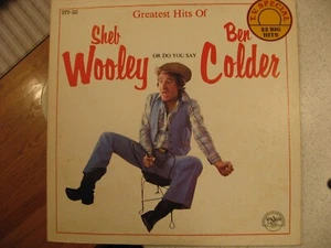 Greatest Hits of Sheb Wooley or Ben Colder Vinyl LP Gusto Records 1979 GTV-110 - Foto 1 di 10