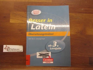 Besser in Latein; Teil: Übersetzungstrainer. Ab 3. Lernjahr. Forster, Frankmnl : - Picture 1 of 2