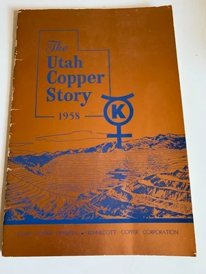 The Utah Copper Story 1958 Kennecott Copper Illustrated - Image 1 of 4