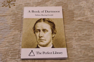 A Book of Dartmoor by Sabine Baring Gould (English) Paperback Book NEW - Picture 1 of 3