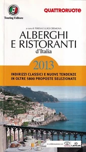Alberghi e ristoranti d'italia 2013 - touring editore quattroruote - Imagen 1 de 1