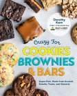 Dorothy Kern Crazy For Cookies Brownies And Bars Relie
