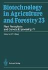Plant Protoplasts and Genetic Engineering IV by Y.P.S. Bajaj (English) Paperback