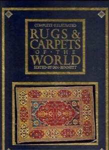 COMPLETE ILLUSTRATED RUGS AND CARPETS OF THE WORLD By Ian Bennett - In Slipcase - Bild 1 von 1