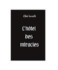 L'hôtel des miracles, Chloé Lecouflé