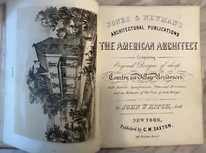 1848 JONES & NEWMAN'S AMERICAN ARCHITECT COUNTRY & VILLAGE HOMES BOOK 2ND SERIES - Picture 1 of 22