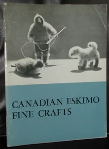 Canadian ESKIMO Fine Crafts Inuit ARCTIC Seal Skin Muskrat Fur W T Larmour illus - Picture 1 of 24
