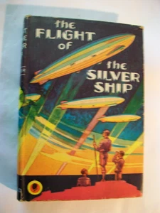 Flight of the Silver Ship- Air Space Adventure 1930 First edition-Hugh McAlister - Picture 1 of 6