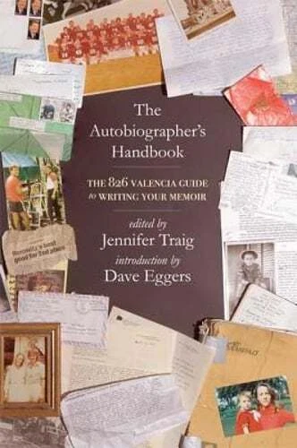The Autobiographer's Handbook: The 826 National Guide to Writing Your Memoir Foto 1 de 1