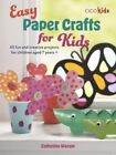 Easy Paper Crafts for Kids 9781800653313 Catherine Woram - Free Tracked Delivery