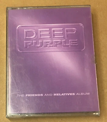 DEEP PURPLE - THE FRIENDS AND RELATIVES ALBUM (1999) CASSETTE MADE IN EUROPE - Image 1 of 3
