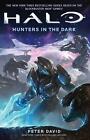 Halo: Hunters in the Dark by Peter David (English) Paperback Book
