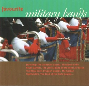 Various - Favourite Military Bands (CD 1998) Grenadier; Marines; Argyll; R.A.F. - Picture 1 of 2