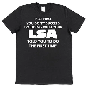 If At First You Don't Succeed Funny LSA Cotton T-Shirt Teaching Assistant School - Picture 1 of 1