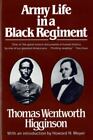Army Life in a Black Regiment by Higginson, Thomas Wentworth