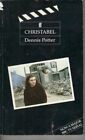 Christabel: Adapted from &quot;the Past is Myself&quot; by Ch by Potter, Dennis 0571154379