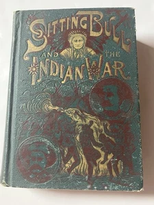 Sitting Bull and the Indian War of 1890-91 Book  1891 History Johnson Edgewood - Picture 1 of 7