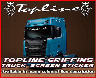 Topline Lorry Truck Wind Screen Sticker Glass Cab Window HGV SCANIA 580 440 730 • 15.88€