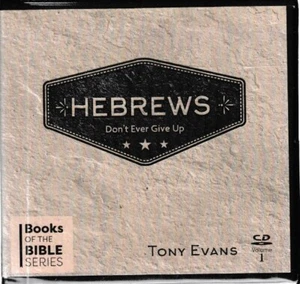Hebrews: Don't Ever Give Up Volume 1 AUDIO BOOK CD Tony Evans Christian Bible - Picture 1 of 1