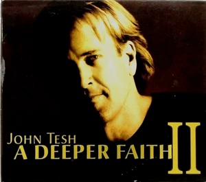 John Tesh - A Deeper Faith II CD Garden City Music Christian Worship - Picture 1 of 3