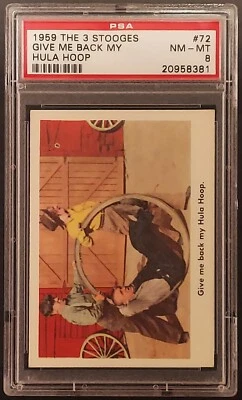 1959 Fleer The 3 Stooges 'Give Me Back My Hula Hoop' #72 PSA Graded - Image 1 of 3