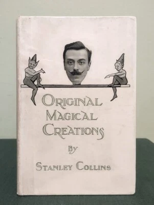 RARE Original Magical Creations Stanley Collins 1915 UK 1st First Edition HB - Image 1 of 4