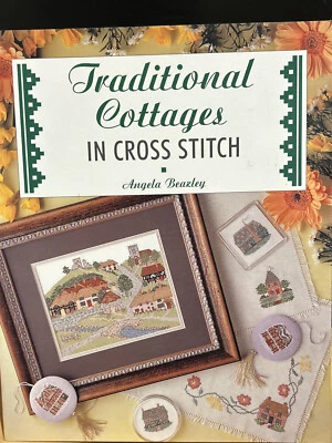 Traditional Cottages in Cross stitch by Angela Beazley, paperback, 1998 - Image 1 of 4