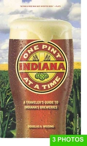 Indiana Breweries One Pint at a Time Traveler's Guide Illustrated 2010 - Picture 1 of 3