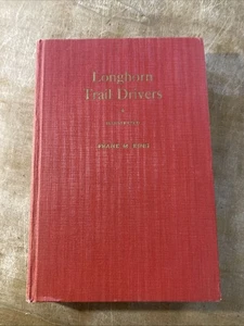 1940 Longhorn Trail Drivers The Cattle Drives of Long Ago Frank M. King SIGNED - Bild 1 von 10