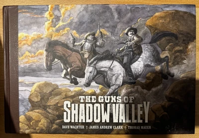Guns Of Shadow Valley Hardback Hardcover Graphic Novel Dark Horse Comics Wachter Foto 1 de 2