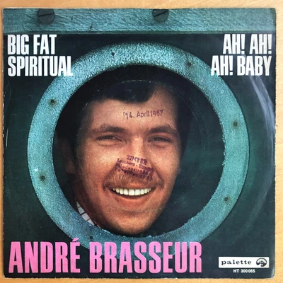 ANDRE  BRASSEUR : Big Fat Spiritual / Ah Ah  Ah Baby  - Palette Rec.  1967 - Bild 1 von 2