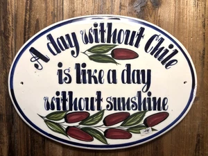 Ceramic Mexican Talavera Wall Plaque "A Day w/o Chile Like a Day w/o Sunshine" - Picture 1 of 5