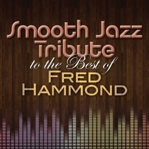 Hammond Fred Smooth Jazz Tribute to the Bes (CD) - Bild 1 von 1