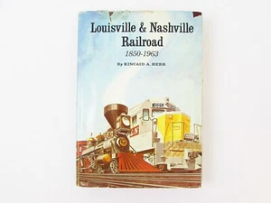 Louisville & Nashville Eisenbahn 1850-1963 von Kincaid A Herr 1964 überarbeitete Ausgabe HCDJ - Bild 1 von 11