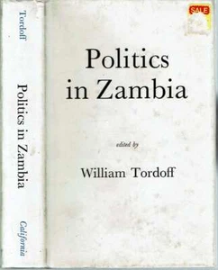 William Tordoff / POLITICS IN ZAMBIA 1st Edition 1975 Southern Africa - Picture 1 of 1