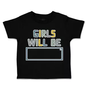Toddler T-Shirt Girls Will Be A Cotton Boy & Girl Clothes Funny Tee - Picture 1 of 14