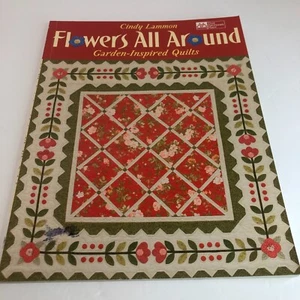 That Patchwork Place FLOWERS ALL AROUND Quilt PB Book Garden Inspired - Bild 1 von 9
