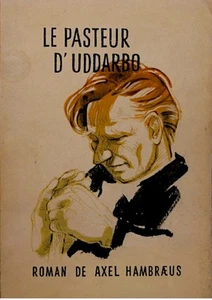 ++ALEX HAMBRAEUS le pasteur d'uddarbo DE PURY 1956 DELACHAUX & NIESTLÉ RARE++ - Imagen 1 de 1