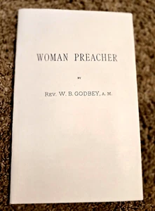 WOMAN PREACHER W.B. GODBEY HOLINESS METHODIST FEMALE RIGHTS - Picture 1 of 2