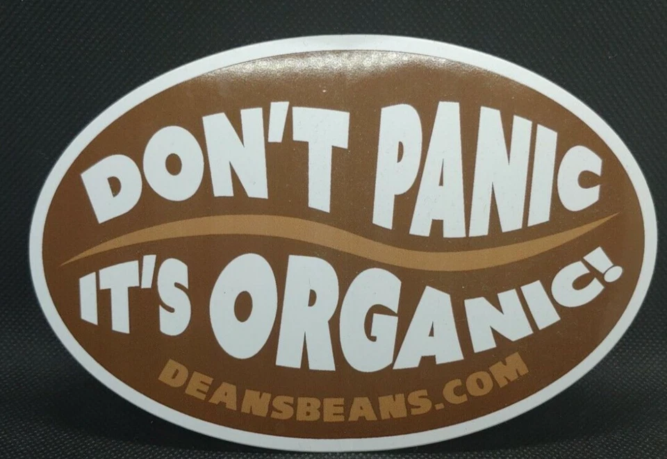 Don't Panic It's Organic Deans Beans Bumper Sticker - Image 1 of 2