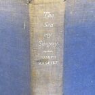 The Sea My Surgery Joseph Maquire 1957 1st Edition Hardcover Doctor Ships Navy