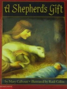 Brand New A SHEPHERD'S GIFT Mary Calhoun Hardcover DJ FIRST EDITION c2001 - Imagen 1 de 1