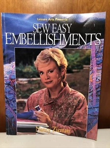 Sewing with Nancy: Sew Easy Embellishments by Nancy L. Zieman (1997, Paperback) - Picture 1 of 1